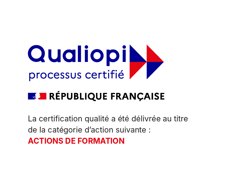 Logo Qualiopi processus certifié, République française. La certification qualité a été délivrée au titre de la catégorie d'action suivante : actions de formation